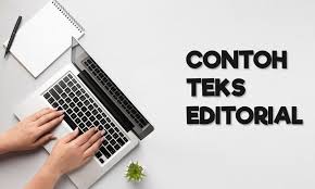 Contoh Teks Editorial